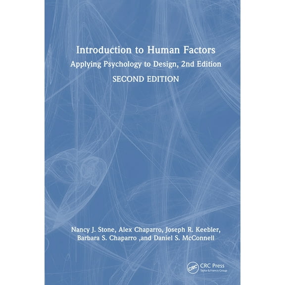 Introduction to Human Factors: Applying Psychology to Design, Second Edition, (Hardcover)