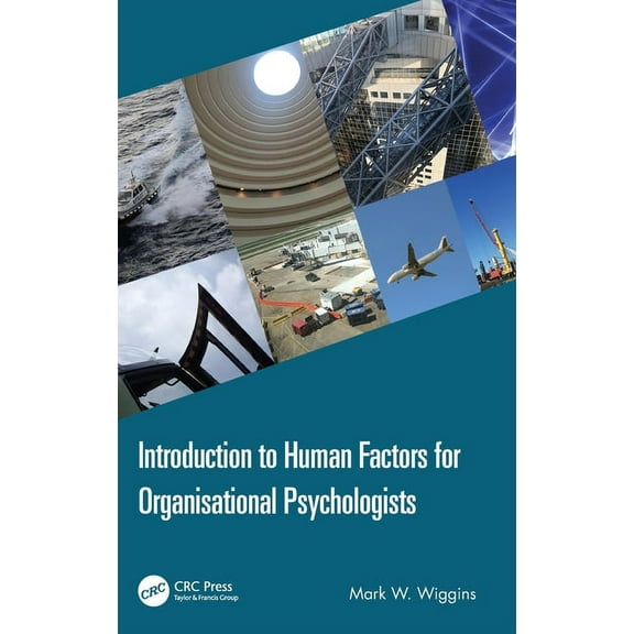 Introduction to Human Factors for Organisational Psychologists, (Hardcover)