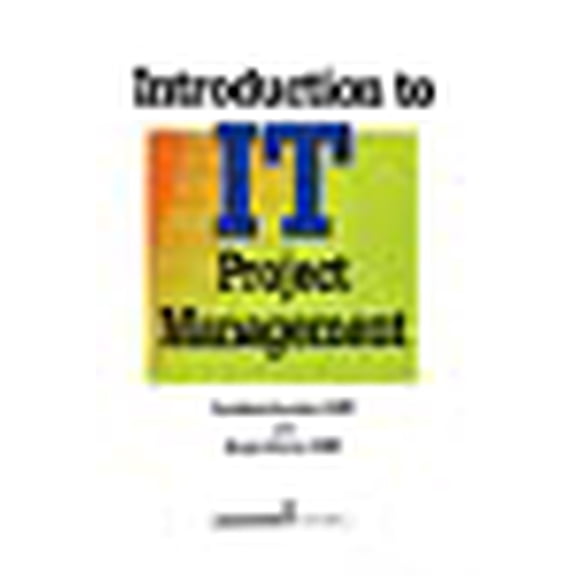 Introduction to IT Project Management (Hardcover)