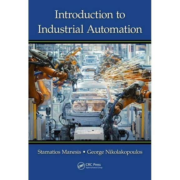 Introduction to Industrial Automation, (Hardcover)