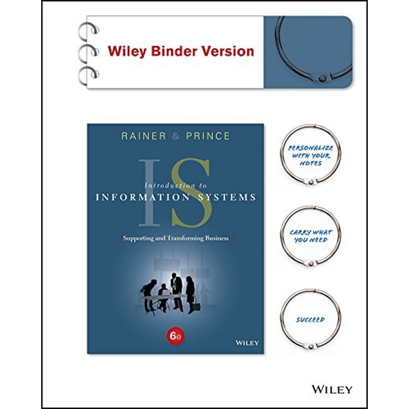 Pre-Owned Introduction to Information Systems, Binder Ready Version, 9781119108009, Paperback, 6