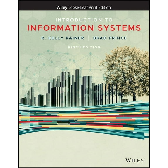 Introduction to Information Systems, (Loose Leaf)