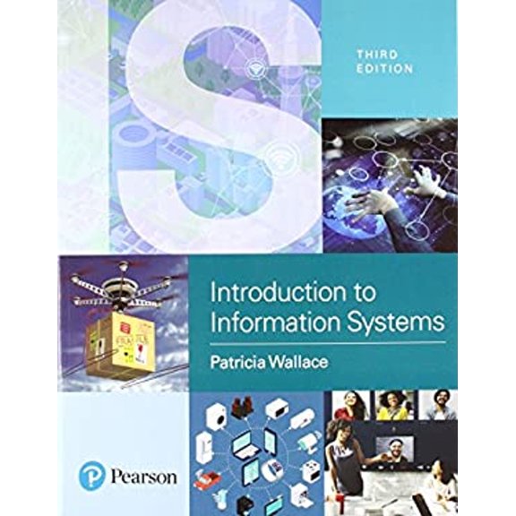 Pre-Owned Introduction to Information Systems: People, Technology and Processes Plus MyLab MIS -- Access Card Package