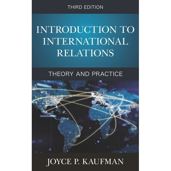Introduction to International Relations: Theory and Practice, (Paperback)