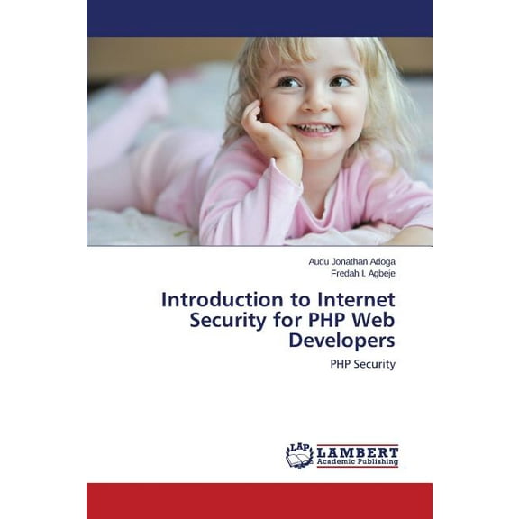 Introduction to Internet Security for PHP Web Developers (Paperback)