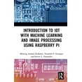 thumbnail image 1 of Introduction to Iot with Machine Learning and Image Processing Using Raspberry Pi, (Hardcover), 1 of 1