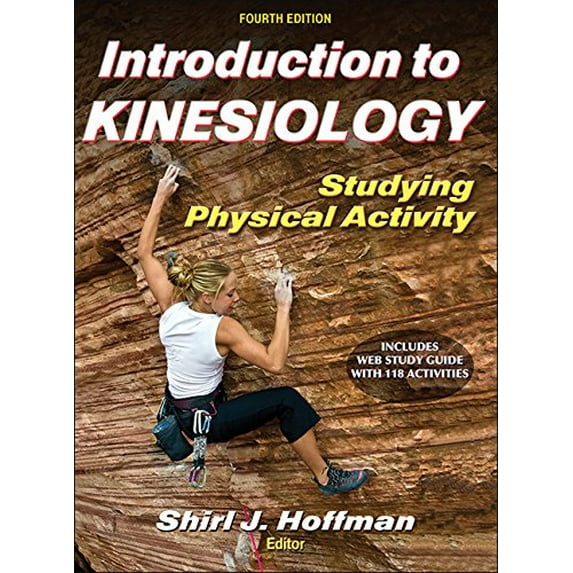 Pre-Owned Introduction to Kinesiology With Web Study Guide-4th Edition: Studying Physical Activity