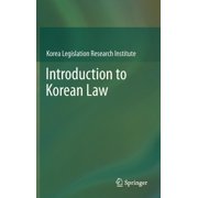 Introduction to Korean Law, Hardcover