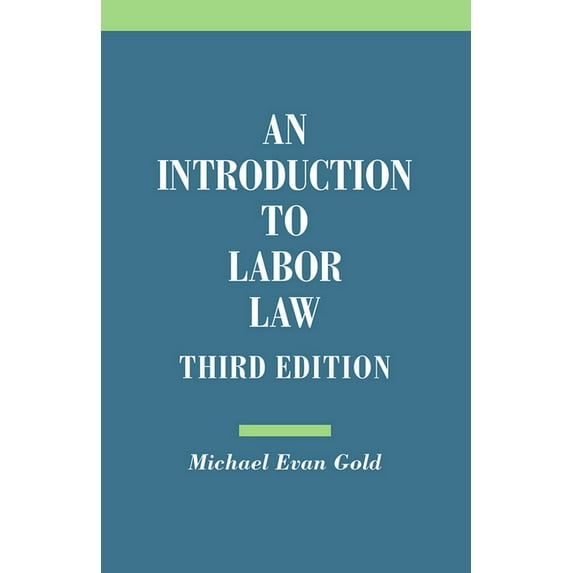 Introduction to Labor Law, (Paperback)