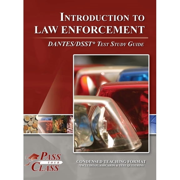 Introduction to Law Enforcement DANTES / DSST Test Study Guide, (Hardcover)