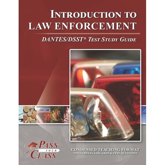 Introduction to Law Enforcement DANTES/DSST Test Study Guide, (Paperback)