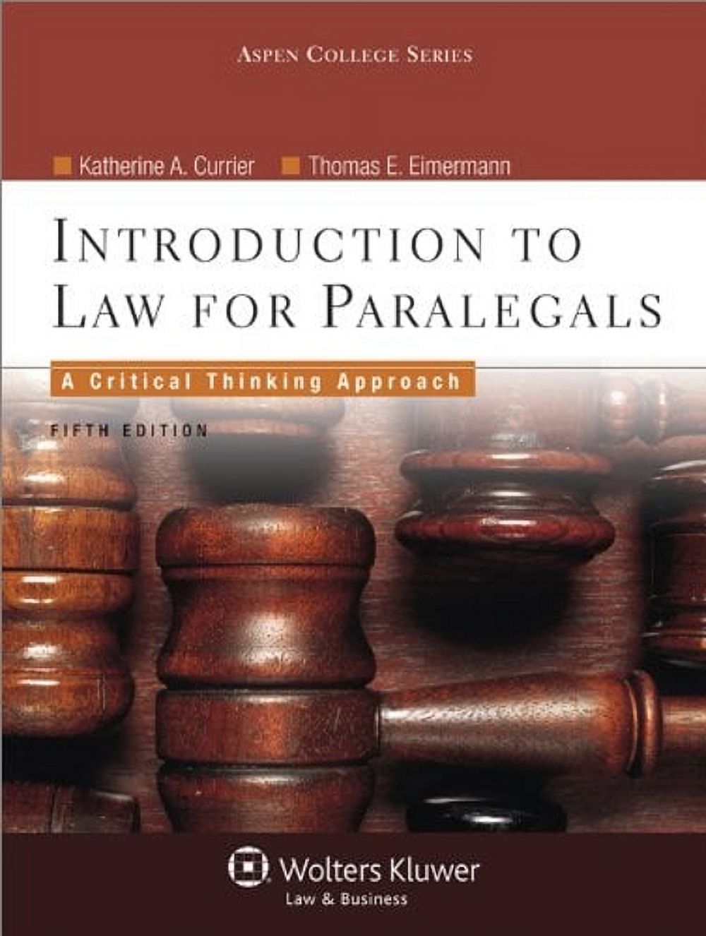 Pre-Owned Introduction to Law for Paralegals: A Critical Thinking Approach (Aspen College Series ...