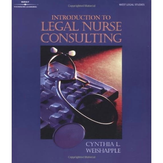 Introduction to Legal Nurse Consulting (Paralegal Series)