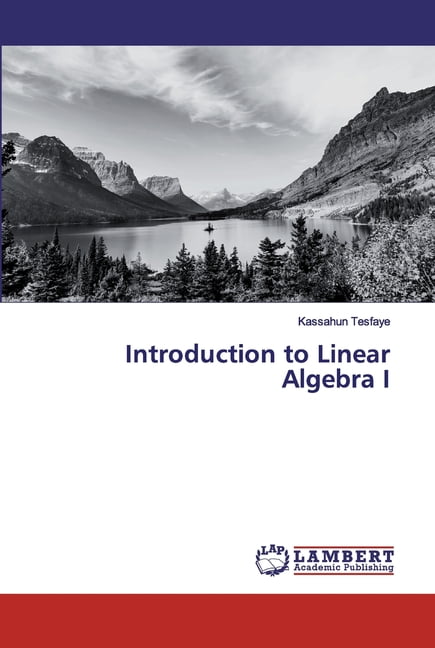 Introduction to Linear Algebra I (Paperback) - Walmart.com