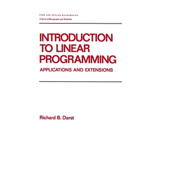Pre-Owned Introduction to Linear Programming : Applications and Extensions 9780824783839 Used