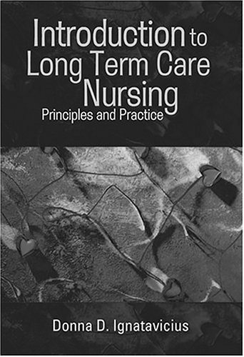 Principle Ltc Pre-Owned Introduction to Long Term Care Nursing: Principles and ...