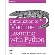 Introduction to Machine Learning with Python A Guide for Data Scientists