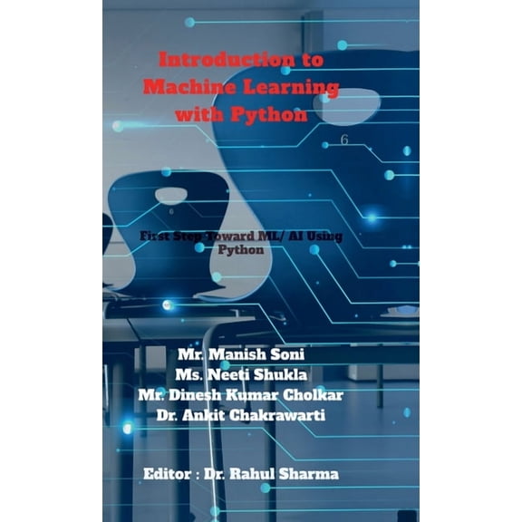 Introduction to Machine Learning with Python: First Step Toward AI/ML Using Python, (Hardcover)