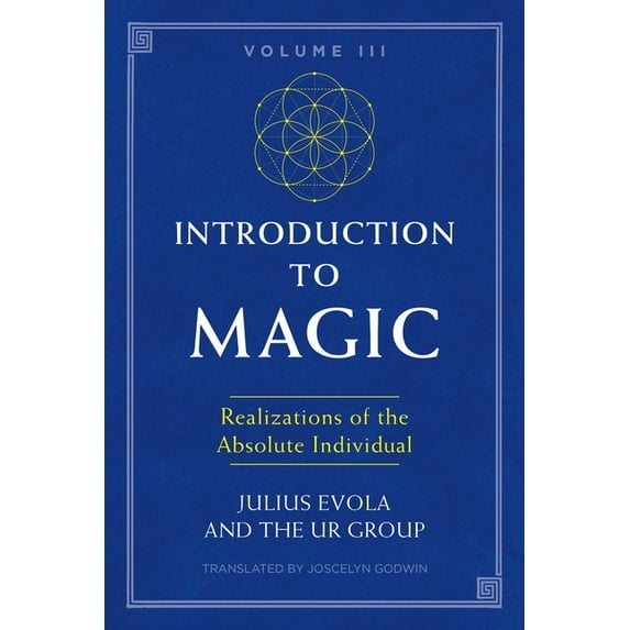 Introduction to Magic, Volume III: Realizations of the Absolute Individual, (Paperback)