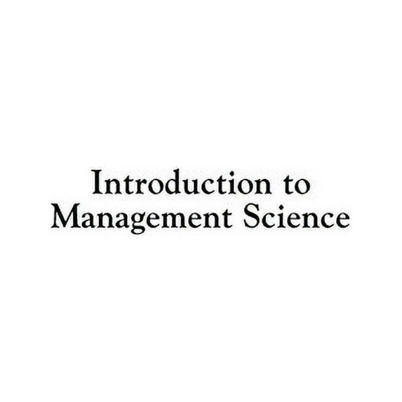 Introduction to Management Science (12th Edition)