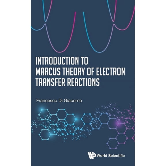 Introduction to Marcus Theory of Electron Transfer Reactions, (Hardcover)