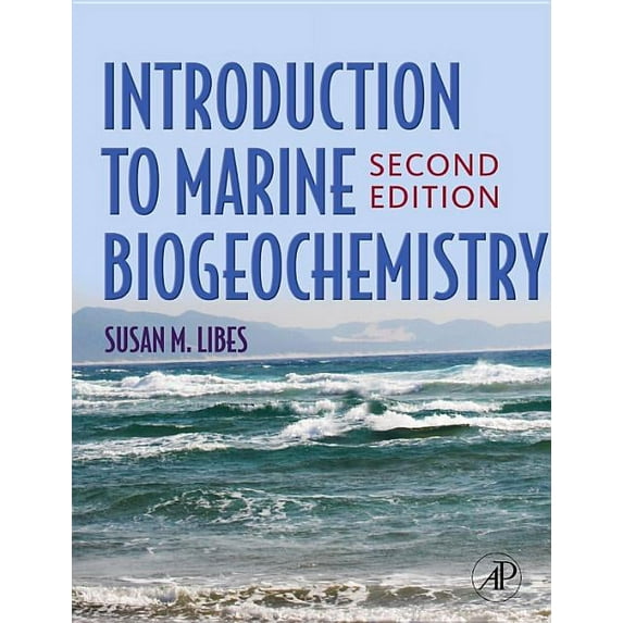 Introduction to Marine Biogeochemistry, (Hardcover)