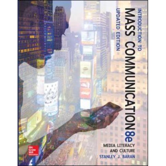 Pre-Owned Introduction to Mass Communication: Media Literacy and Culture Updated Edition (Paperback) 0077507983 9780077507985