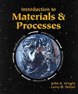 Pre-Owned Introduction to Materials and Processes (Paperback ...