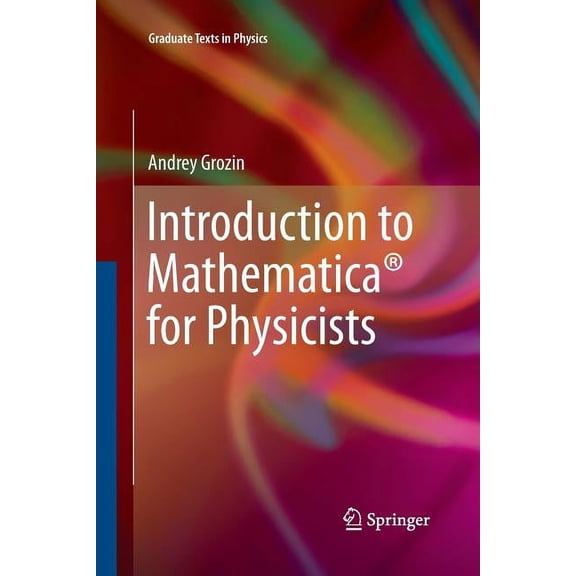 Introduction to Mathematica(r) for Physicists