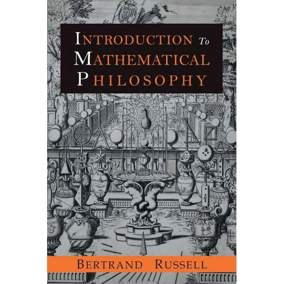 Introduction to Mathematical Philosophy, (Paperback)