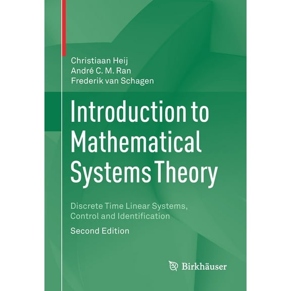 Introduction to Mathematical Systems Theory: Discrete Time Linear Systems, Control and Identification, (Paperback)