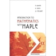 thumbnail image 1 of Introduction to Mathematics with Maple (Paperback), 1 of 1