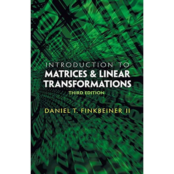 Pre-Owned Introduction to Matrices and Linear Transformations: Third Edition (Paperback) 048648159X 9780486481593