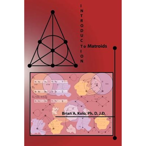 Introduction to Matroids (Paperback) by Jd Brian a Kolo Phd