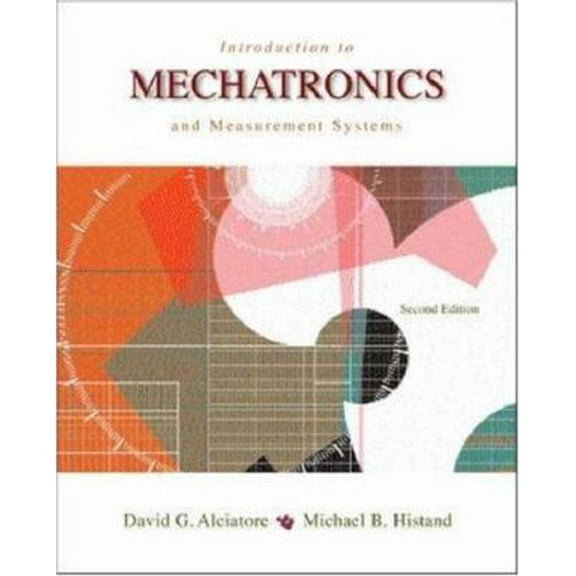 Pre-Owned Introduction to Mechatronics & Measurement Systems (Hardcover) 0072402415 9780072402414