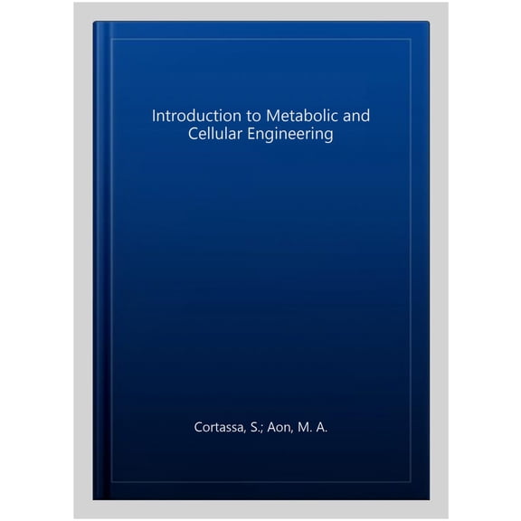 Pre-Owned Introduction to Metabolic and Cellular Engineering, an (Second Edition) (Paperback)