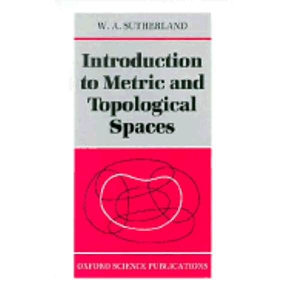 Pre-Owned Introduction to Metric and Topological Spaces (Paperback) 0198531613 9780198531616