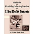 thumbnail image 1 of Pre-Owned Introduction to Microbiology Laboratory Exercises for Allied Health Students (Paperback) 1420833898 9781420833898, 1 of 1
