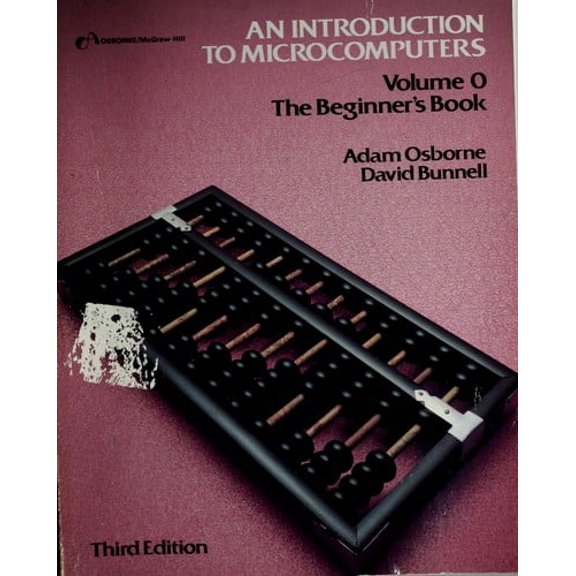 Pre-Owned An Introduction to Microcomputers Vol 0: The Beginner's Book (Paperback) 0931988640 9780931988646