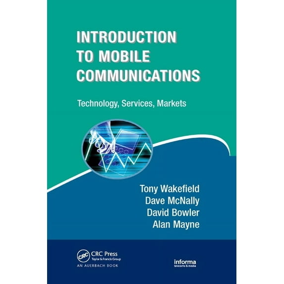 Introduction to Mobile Communications: Technology, Services, Markets, (Paperback)