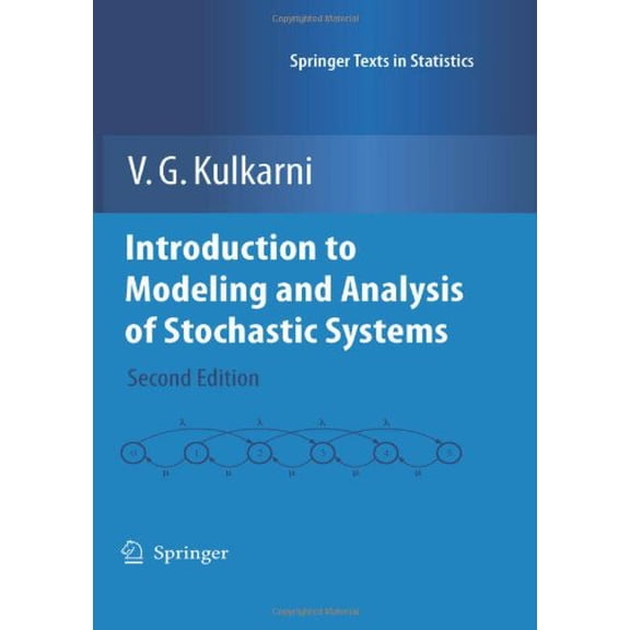 Pre-Owned Introduction to Modeling and Analysis of Stochastic Systems (Hardcover) 1441917713 9781441917713
