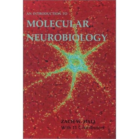 Pre-Owned Introduction to Molecular Neurobiology (Hardcover) 0878933077 9780878933075