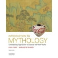 thumbnail image 1 of Pre-Owned Introduction to Mythology: Contemporary Approaches to Classical and World Myths (Paperback) 0190262982 9780190262983, 1 of 1