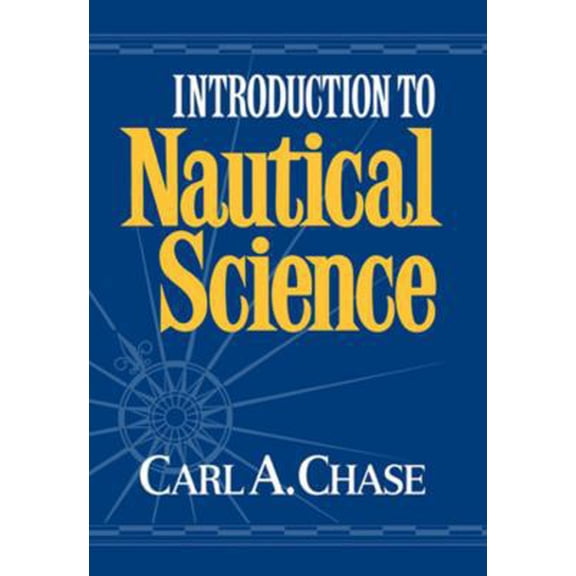 Pre-Owned Introduction to Nautical Science (Hardcover) 039302850X 9780393028508