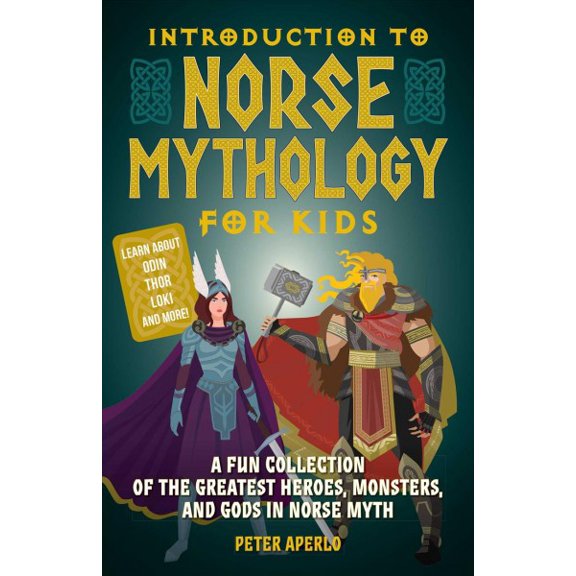 Pre-Owned Introduction to Norse Mythology for Kids: A Fun Collection of the Greatest Heroes, Monsters, and Gods in Norse Myth (Paperback) 1646041909 9781646041909