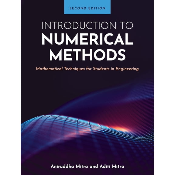 Introduction to Numerical Methods: Mathematical Techniques for Students in Engineering, (Hardcover)