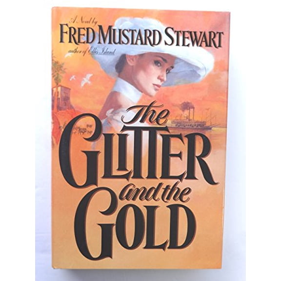 Pre-Owned The Glitter and the Gold (Hardcover) 9780453006767