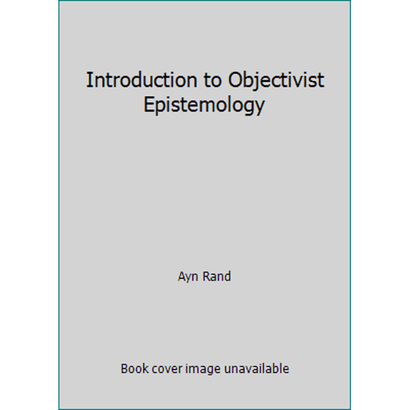 Pre-Owned Introduction to Objectivist Epistemology (Unknown) 0451621719 9780451621719