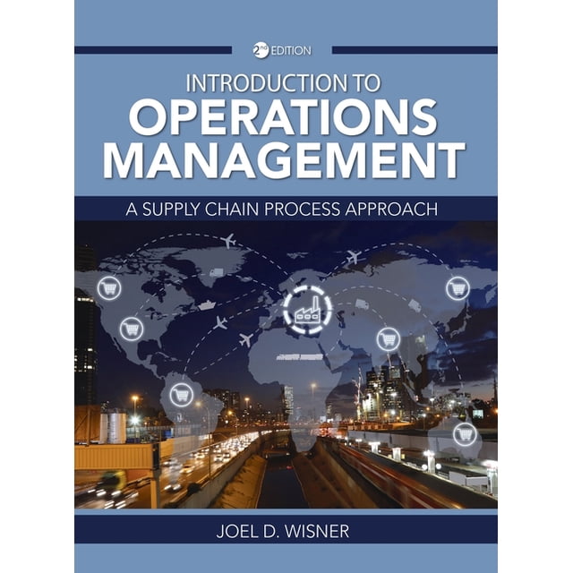 Introduction to Operations Management: A Supply Chain Process Approach ...