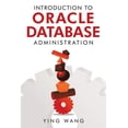 thumbnail image 1 of Introduction to Oracle Database Administration, (Paperback), 1 of 1